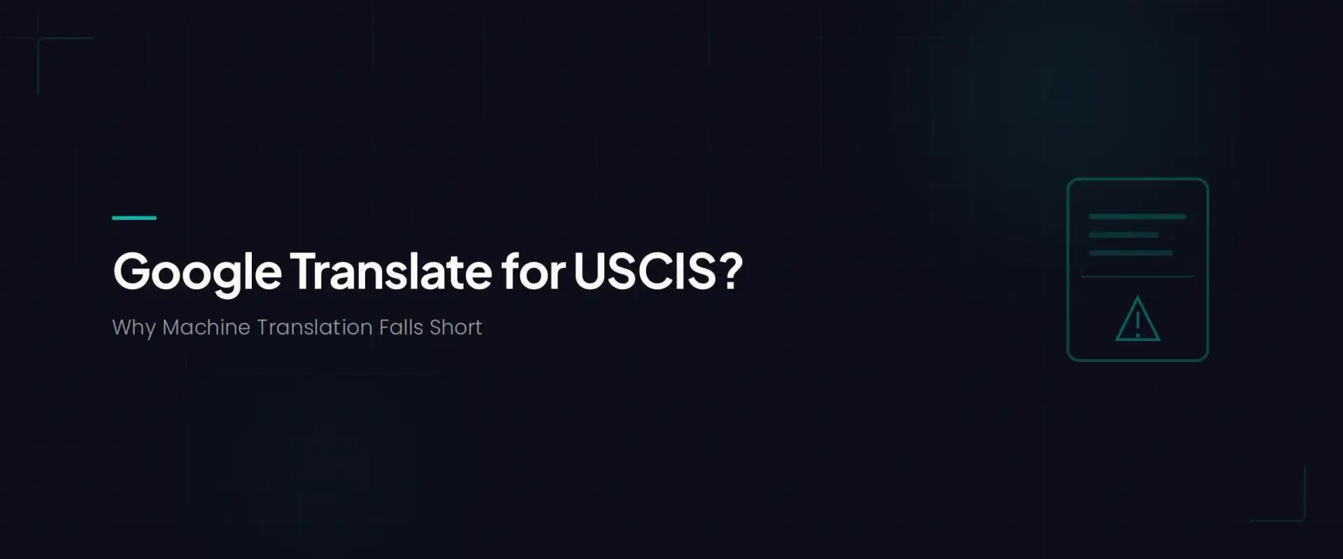 Can I Use Google Translate for USCIS Documents?