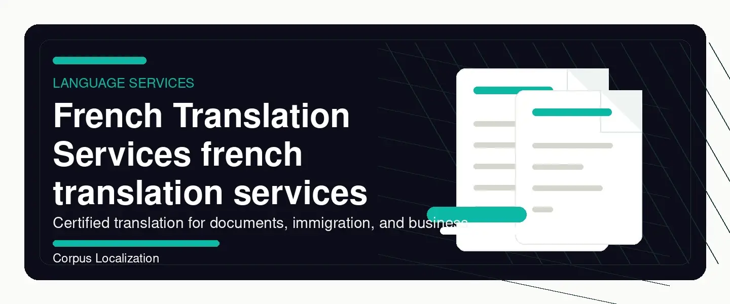 French Translation Services — corpuslocalization.com/french-translation-services/