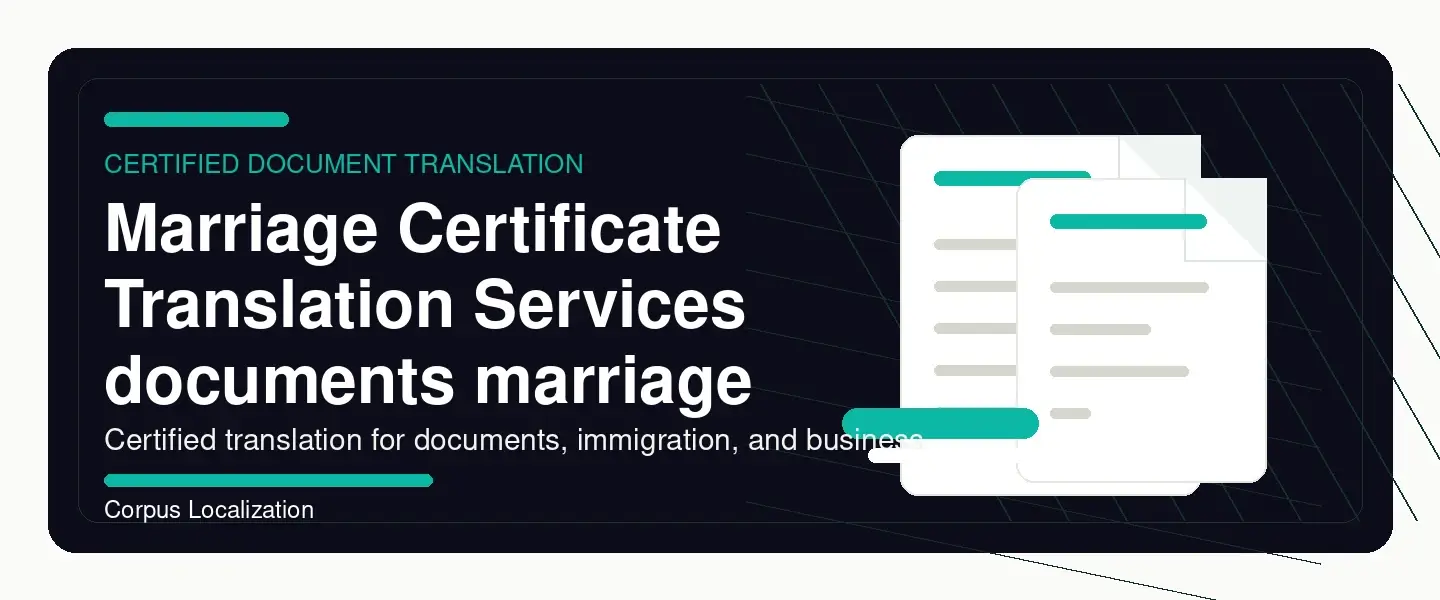 Marriage Certificate Translation Services — corpuslocalization.com/documents/marriage-certificate-translation/